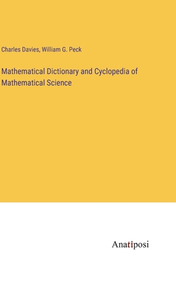 Mathematical Dictionary and Cyclopedia of Mathe... 3382300818 Book Cover