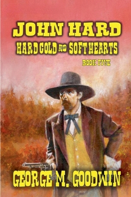 John Hard - Hard Men & Soft Hearts B0DNGW967W Book Cover