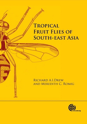 Tropical Fruit Flies of South-East Asia: (Tephr... 1780640358 Book Cover