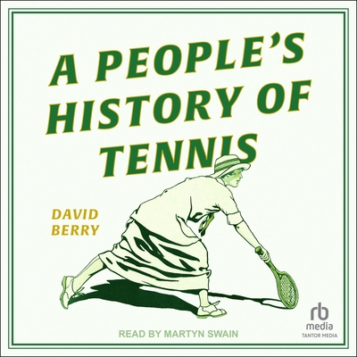 A People's History of Tennis B0FBNL4LBP Book Cover