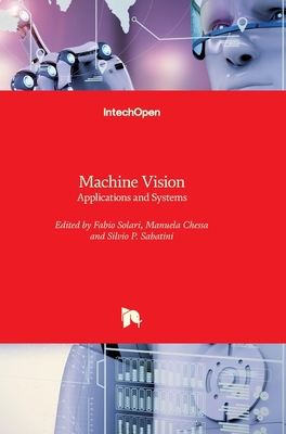 Machine Vision: Applications and Systems 9535103733 Book Cover