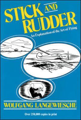 Stick and Rudder: An Explanation of the Art of ... 0070362408 Book Cover