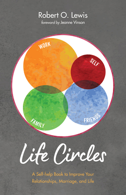 Life Circles: A Self-Help Book to Improve Your ... 1532685882 Book Cover