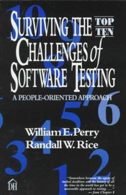 Surviving the Top Ten Challenges of Software Te... 0932633382 Book Cover