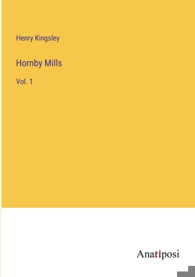 Hornby Mills: Vol. 1 3382129744 Book Cover