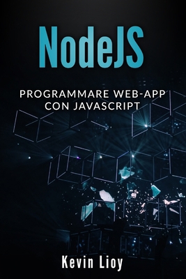 NodeJS: Programmare Web-App con JavaScript [Italian] 171239505X Book Cover