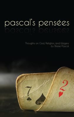 Pensees: Pascal's Thoughts on God, Religion, an... 1947844814 Book Cover