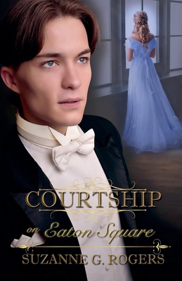 Courtship on Eaton Square B0DKBQFPRV Book Cover