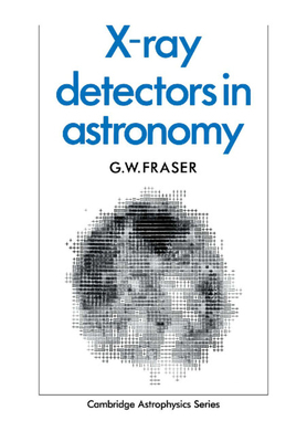 X-Ray Detectors in Astronomy 0521106036 Book Cover