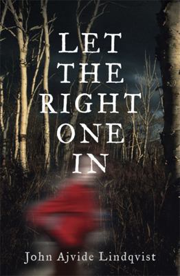 Let the Right One in 1847241697 Book Cover