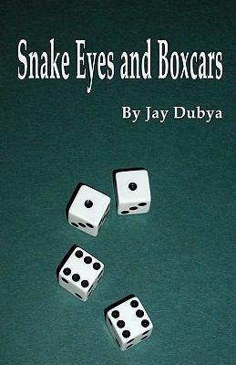 Snake Eyes and Boxcars 1589095324 Book Cover