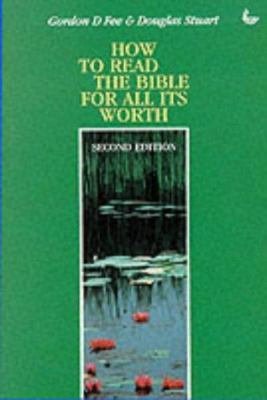 How to Read the Bible for All Its Worth 0862019745 Book Cover