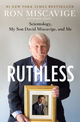 Ruthless: Scientology, My Son David Miscavige, ... 1250096944 Book Cover