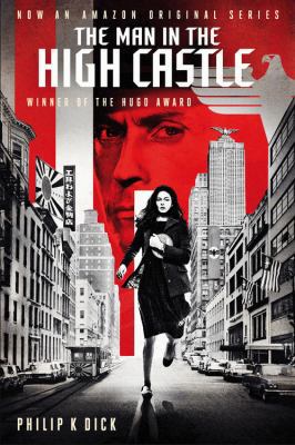 The Man in the High Castle 0544817281 Book Cover
