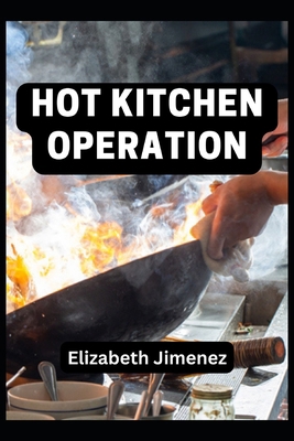 Hot Kitchen Operation B0CJDDKCSG Book Cover
