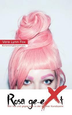 Rosa ge-eXt [German] 1981331778 Book Cover