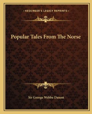 Popular Tales from the Norse 116268058X Book Cover