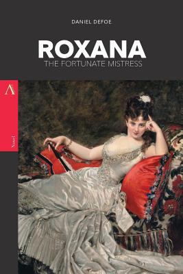 Roxana: The Fortunate Mistress 1547088117 Book Cover