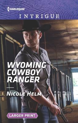 Wyoming Cowboy Ranger [Large Print] 1335640894 Book Cover