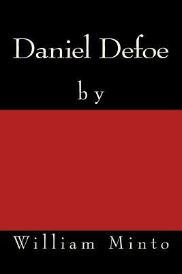 Daniel Defoe: The original edition of 1879 3959402147 Book Cover
