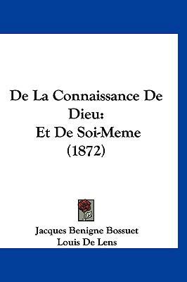 de la Connaissance de Dieu: Et de Soi-Meme (1872) [French] 1160598177 Book Cover