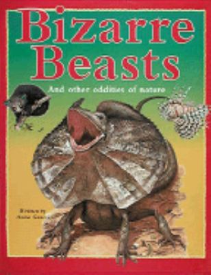 Bizarre Beasts: And Other Oddities of Nature 0810931397 Book Cover