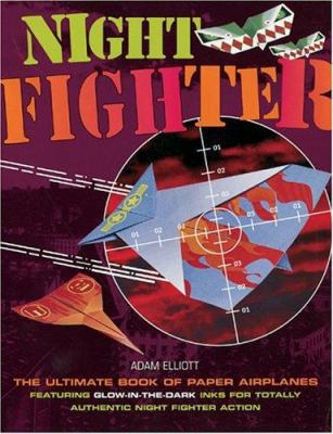 Night Fighter: The Ultimate Book of Paper Airpl... 0764131532 Book Cover