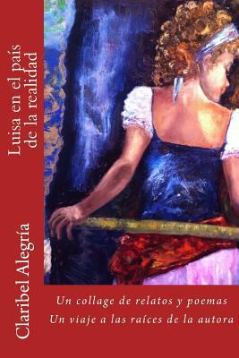 Luisa en el país de la realidad [Spanish] 0615866948 Book Cover