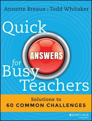 Quick Answers for Busy Teachers: Solutions to 6... 1118920627 Book Cover