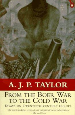 From the Boer War to the Cold War: Essays on Tw... 0140230874 Book Cover