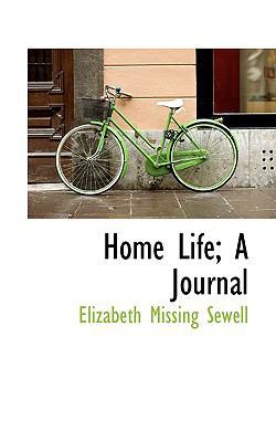 Home Life; A Journal 0559982771 Book Cover