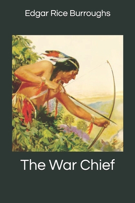 The War Chief 1702783162 Book Cover