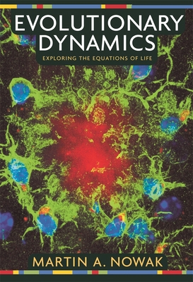 Evolutionary Dynamics: Exploring the Equations ... 0674023382 Book Cover