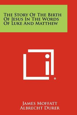 The Story of the Birth of Jesus in the Words of... 1258512890 Book Cover