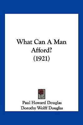 What Can a Man Afford? (1921) 110493521X Book Cover