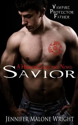 Savior: A Higher Collective Novel 1494992574 Book Cover