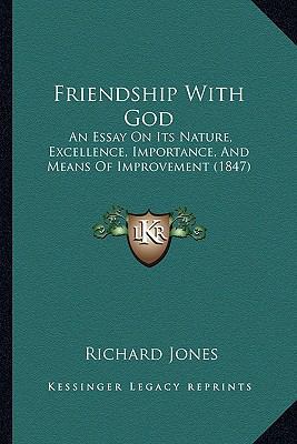 Friendship With God: An Essay On Its Nature, Ex... 1165335646 Book Cover