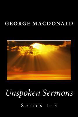 Unspoken Sermons: Series 1-3 1495300501 Book Cover