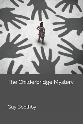 The Childerbridge Mystery 1700278398 Book Cover