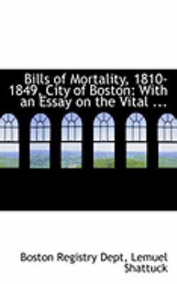 Bills of Mortality, 1810-1849, City of Boston 055476976X Book Cover