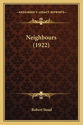 Neighbours (1922) 1164030078 Book Cover