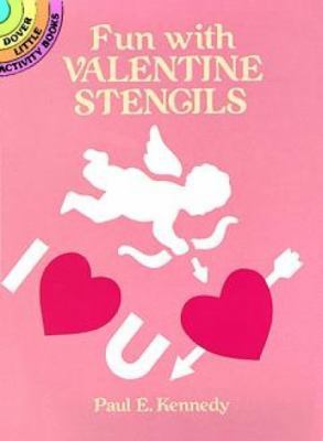 Fun With Valentine Stencils (Dover Stencils) 0486263991 Book Cover