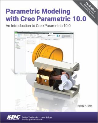 Parametric Modeling with Creo Parametric 10.0: ... 1630576204 Book Cover