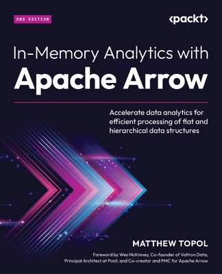 In-Memory Analytics with Apache Arrow - Second ... 1835461220 Book Cover