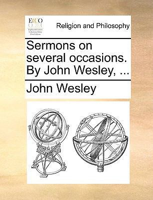 Sermons on Several Occasions. by John Wesley, ... 1171087616 Book Cover