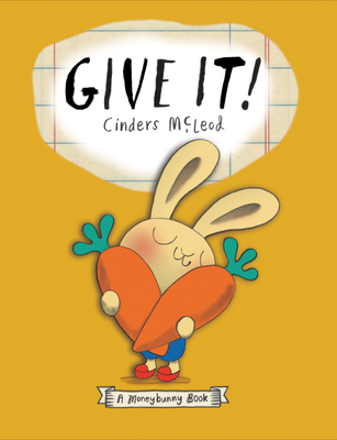 Give It! 1984812432 Book Cover