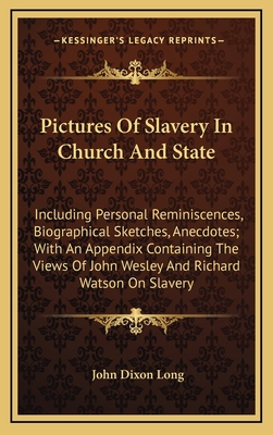 Pictures of Slavery in Church and State: Includ... 1163659479 Book Cover