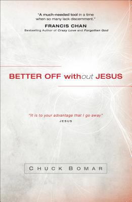 Better Off without Jesus 0801017475 Book Cover