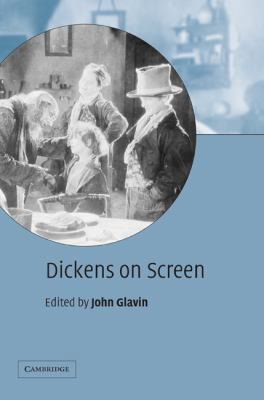 Dickens on Screen 0521806526 Book Cover