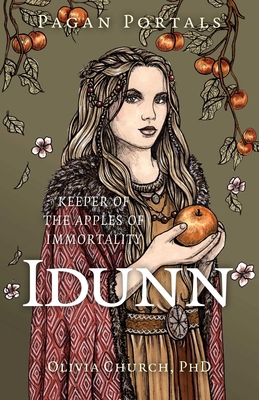 Pagan Portals - Idunn 1803419245 Book Cover